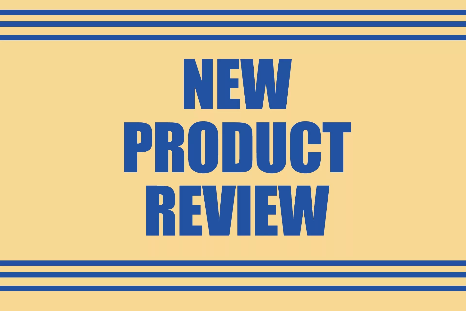 New product review