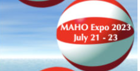 MAHO Summer Splash” Convention & MAHO Expo